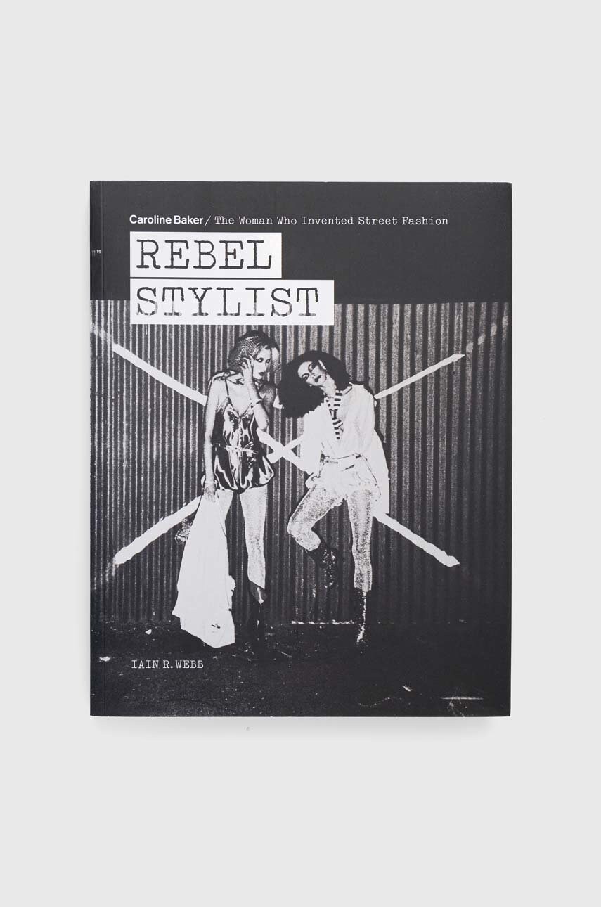 Книга Rebel Stylist, Iain R. Webb 2